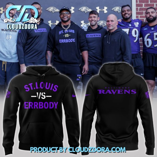 St. Louis vs Errbody Baltimore Ravens Hoodie